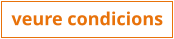 veure condicions