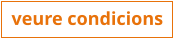 veure condicions